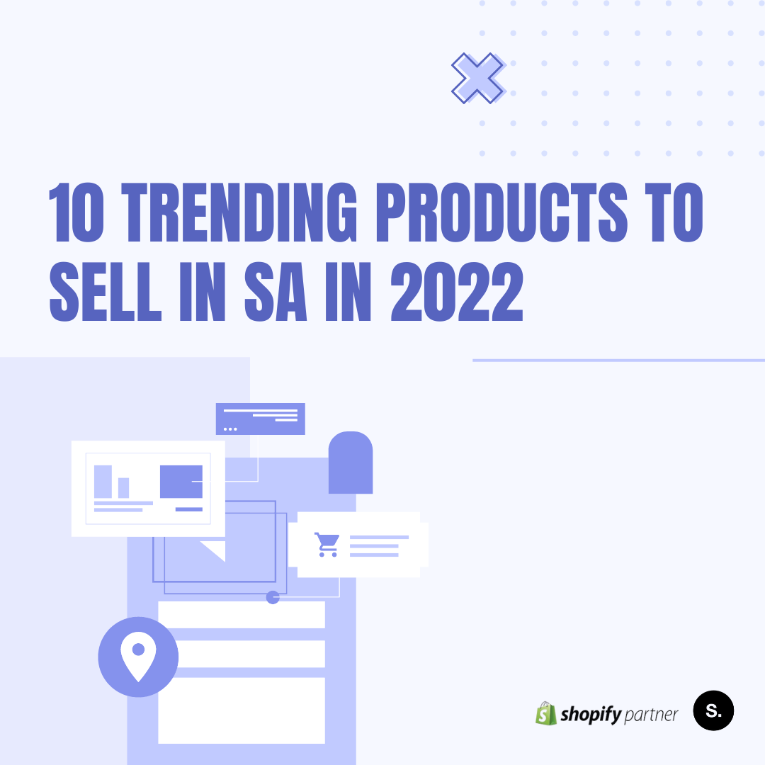 12 Trending products to sell in South Africa in 2022