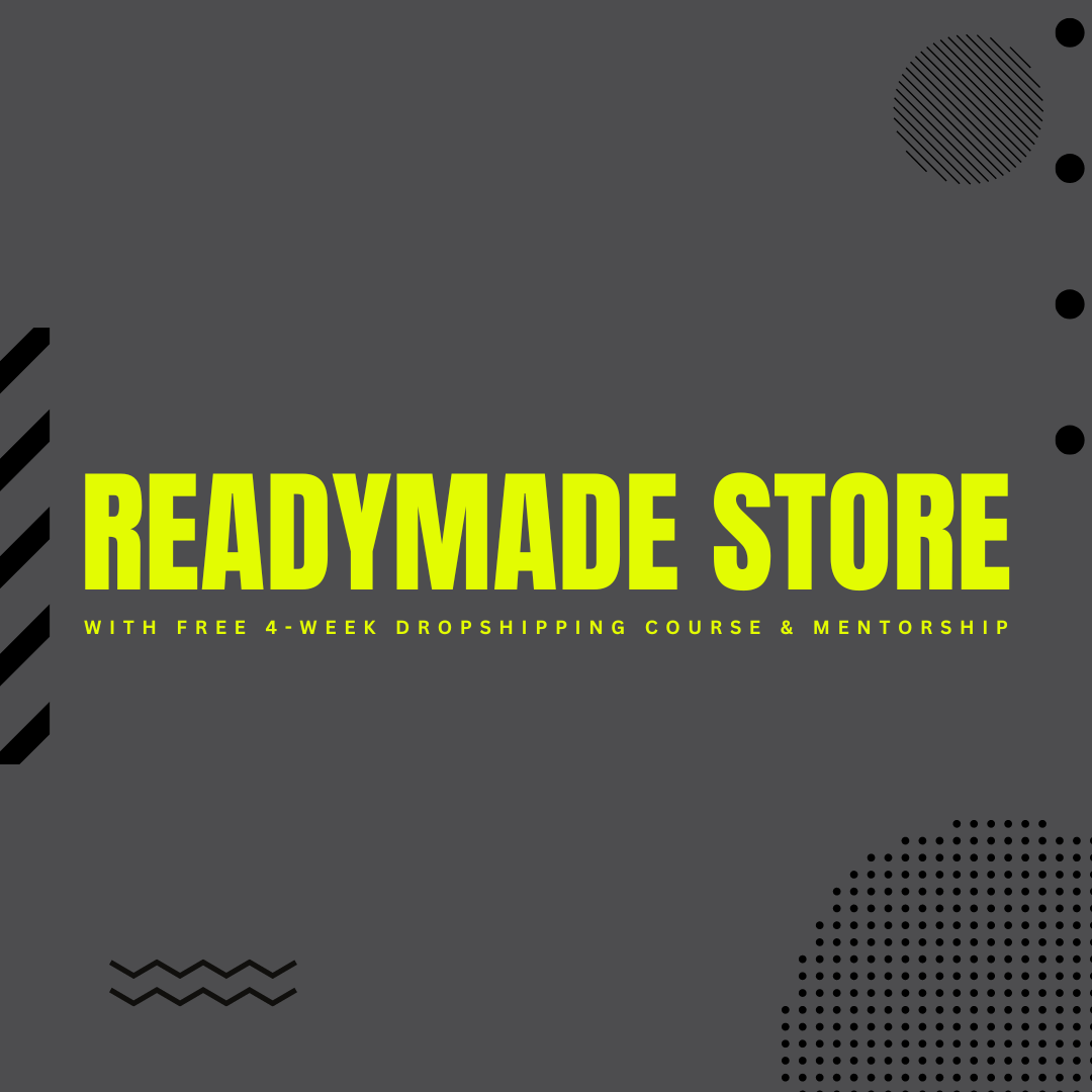 Readymade Store (with FREE 4-week Course)